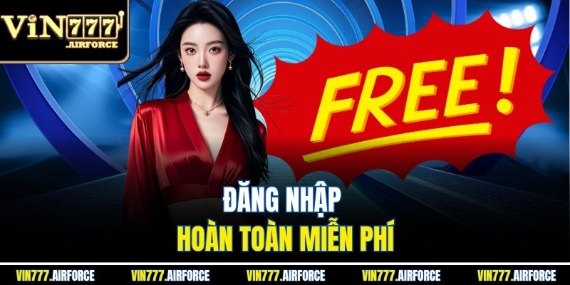 Đăng Nhập Vin777 3 Đăng nhập hoàn toàn miễn phí