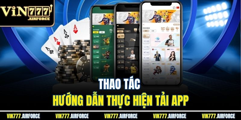 Thao tác hướng dẫn thực hiện tải app