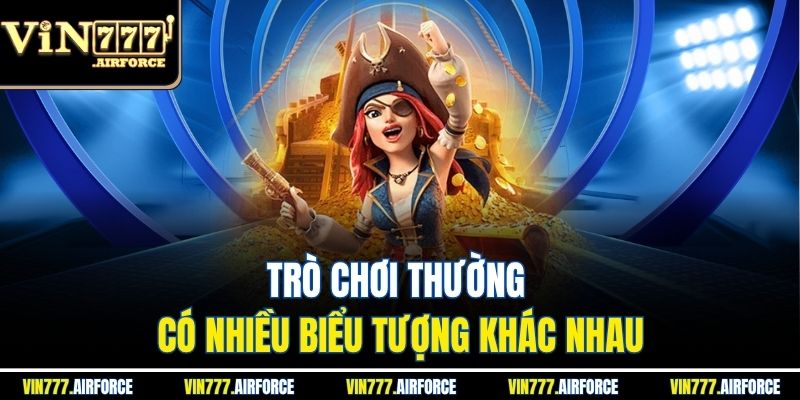 Trò chơi thường có nhiều biểu tượng khác nhau